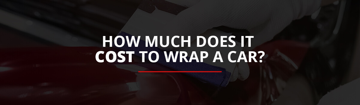 How Much Does It Cost to Wrap a Car?