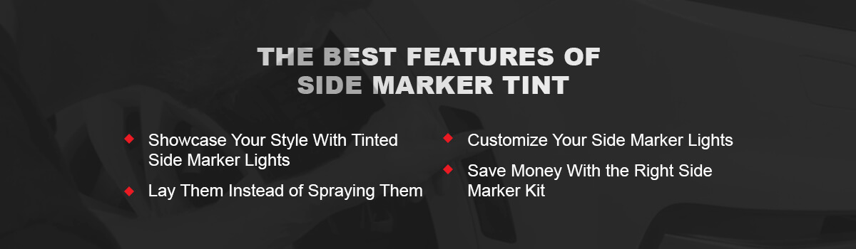 The Best Features of Side Marker Tint