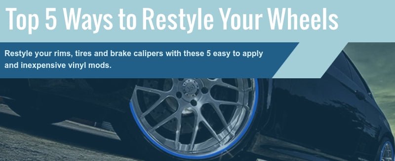 Top 5 Vinyl Wheel Mods