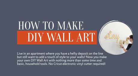 How to Make DIY Vinyl Wall Art
