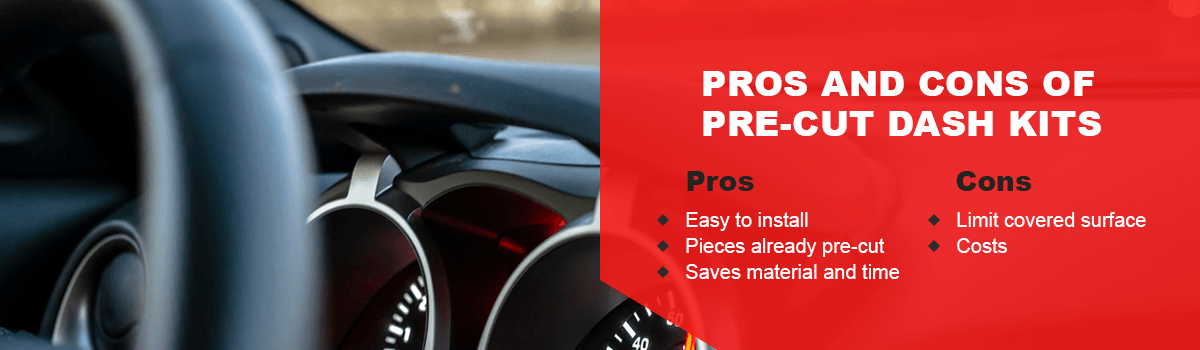 Pros and Cons of Pre-Cut Dash Kits
