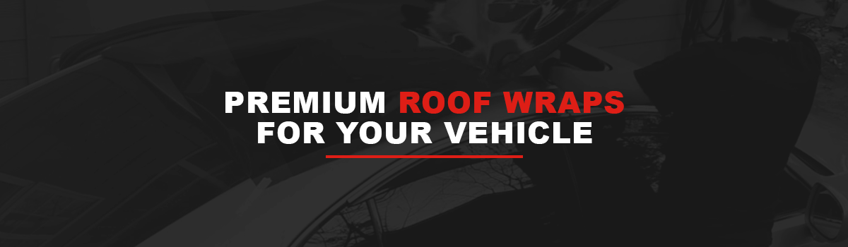 Premium Roof Wraps for Your Vehicle