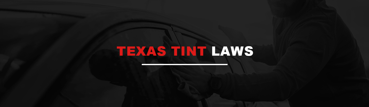 Texas Tint Laws