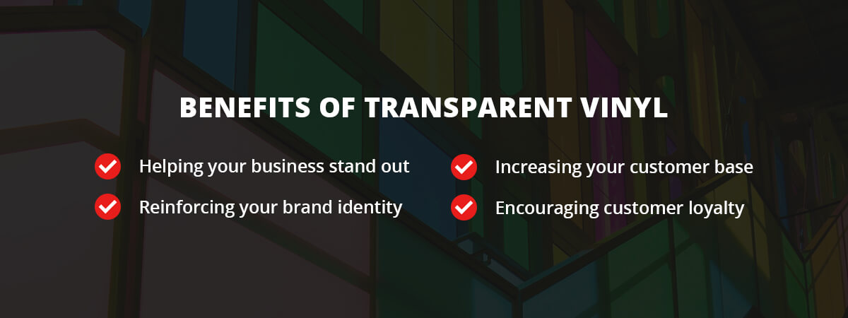 What Are the Benefits of Transparent Vinyl?