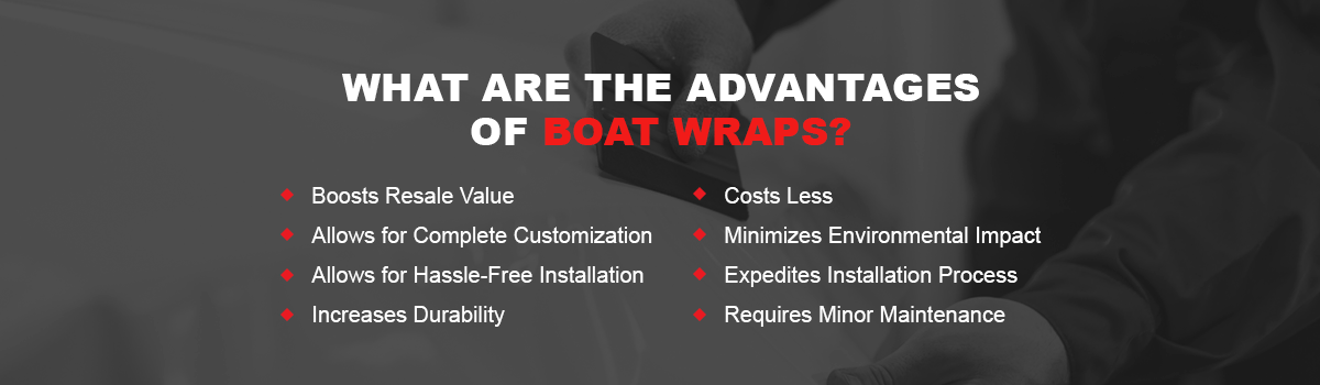 What Are the Advantages of Boat Wraps?