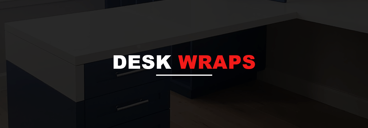 Desk Wraps