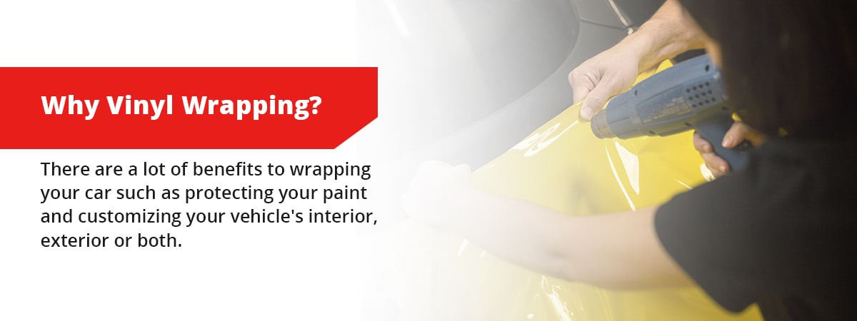 Why Vinyl Wrapping?
